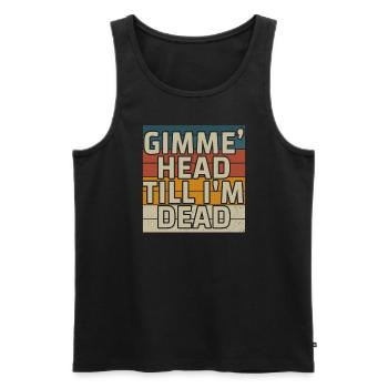 Gimme Head Till I’m Dead 80s Lovers - Débardeur bio Premium Homme - noir - Devant - Michal (187cm)