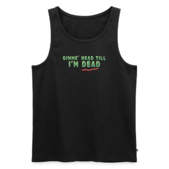 Gimme Head Till I’m Dead 80s Lovers - Men's Premium Organic Tank Top - black - Front - Michal (187cm)