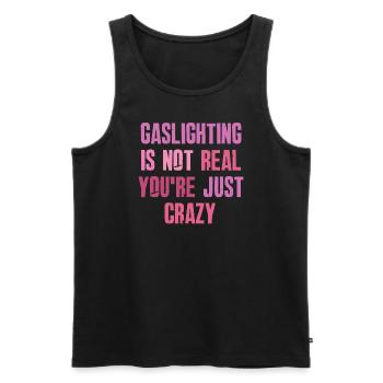 Gaslighting Is Not Real You're Just Crazy - Men's Premium Organic Tank Top - black - Front - AI Model Male 178 light (178cm)