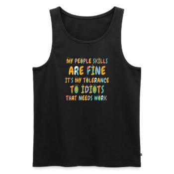 Meine sozialen Fähigkeiten sind in Ordnung - Männer Premium Bio Tank Top - Schwarz - Vorne - Michal (187cm)