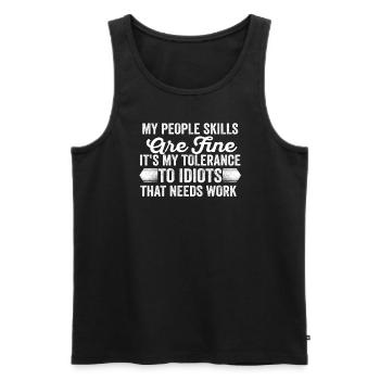 Meine sozialen Fähigkeiten sind in Ordnung - Männer Premium Bio Tank Top - Schwarz - Vorne - Michal (187cm)