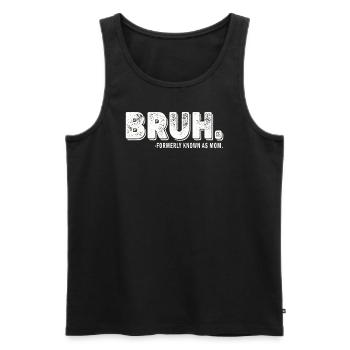 Bruh, früher bekannt als Mama - Männer Premium Bio Tank Top - Schwarz - Vorne - AI Model Male 178 light (178cm)