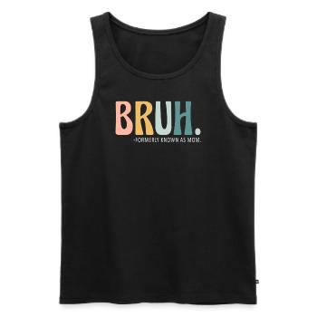 Bruh, früher bekannt als Mama - Männer Premium Bio Tank Top - Schwarz - Vorne - AI Model Male 178 light (178cm)