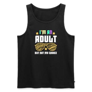 Ich bin erwachsen, aber nicht freiwillig - Männer Premium Bio Tank Top - Schwarz - Vorne - AI Model Male 178 light (178cm)