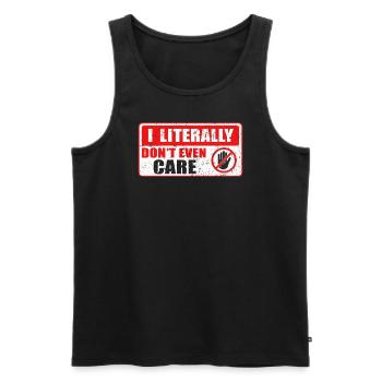 I Literally Cant Even Care - Men's Premium Organic Tank Top - black - Front - AI Model Male 178 light (178cm)