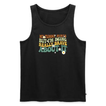 My Tummy Hurts But I'm Being Really - Men's Premium Organic Tank Top - black - Front - Michal (187cm)