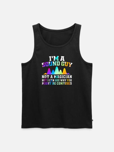 Sound Guy Not A Magician - Men's Premium Organic Tank Top - black