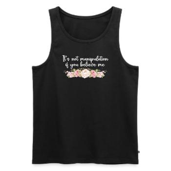 Not Manipulation If You Believe - Men's Premium Organic Tank Top - black - Front - AI Model Male 178 light (178cm)