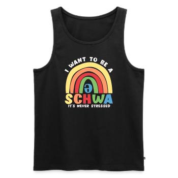 Ich Will Ein Schwa Sein, Er Ist Nie Gestresst - Männer Premium Bio Tank Top - Schwarz - Vorne - AI Model Male 178 light (178cm)