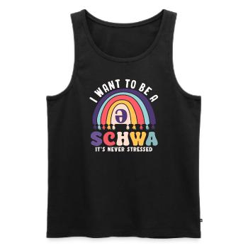 Ich Will Ein Schwa Sein, Er Ist Nie Gestresst - Männer Premium Bio Tank Top - Schwarz - Vorne - AI Model Male 178 light (178cm)