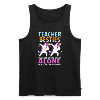 Teacher Besties Because Going Crazy - Men's Premium Organic Tank Top - black - Front - Michal (187cm)
