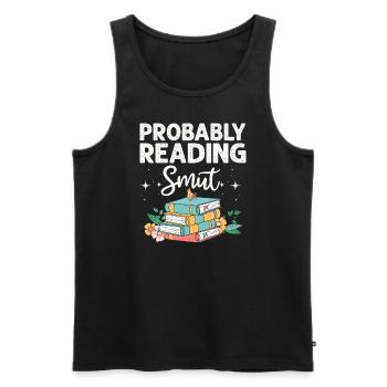 Wahrscheinlich lesen Schmutz Liebesromane Schmutz - Männer Premium Bio Tank Top - Schwarz - Vorne - AI Model Male 178 light (178cm)