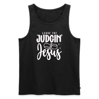 Überlassen Sie das Urteil Jesus - Männer Premium Bio Tank Top - Schwarz - Vorne - Michal (187cm)