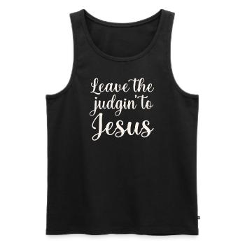 Leave The Judgin' To Jesus - Men's Premium Organic Tank Top - black - Front - Michal (187cm)