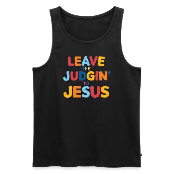 Überlassen Sie das Urteil Jesus - Männer Premium Bio Tank Top - Schwarz - Vorne - Michal (187cm)