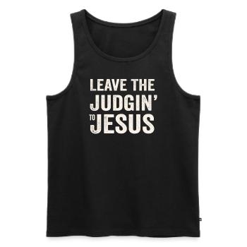 Leave The Judgin' To Jesus - Men's Premium Organic Tank Top - black - Front - Michal (187cm)