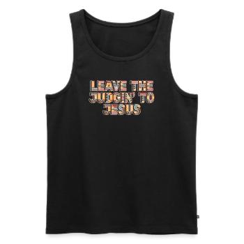 Leave The Judgin' To Jesus - Men's Premium Organic Tank Top - black - Front - Michal (187cm)