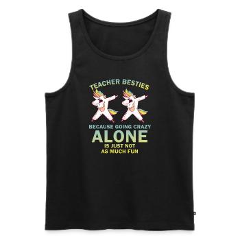 Teacher Besties Because Going Crazy - Men's Premium Organic Tank Top - black - Front - Michal (187cm)