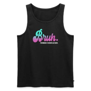 Bruh, früher bekannt als Mama - Männer Premium Bio Tank Top - Schwarz - Vorne - AI Model Male 178 light (178cm)