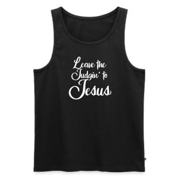 Überlassen Sie das Urteil Jesus - Männer Premium Bio Tank Top - Schwarz - Vorne - Michal (187cm)