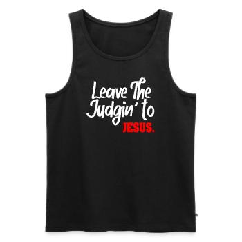 Leave The Judgin' To Jesus - Men's Premium Organic Tank Top - black - Front - Michal (187cm)
