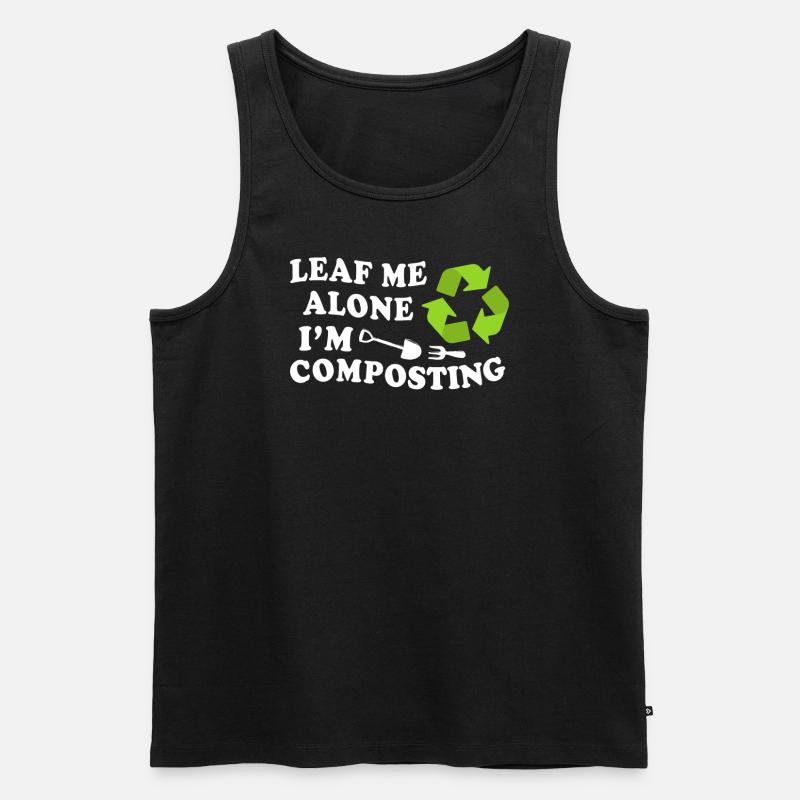 Leaf Me Alone I'm Composting - Men's Premium Organic Tank Top - black