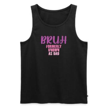Bruh, früher bekannt als Papa - Männer Premium Bio Tank Top - Schwarz - Vorne - AI Model Male 178 light (178cm)