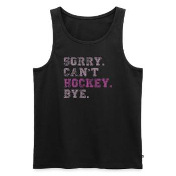 Sorry Can't Hockey Bye Hockey Lover - Men's Premium Organic Tank Top - black - Front - Michal (187cm)