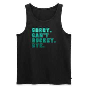 Sorry Can't Hockey Bye Hockey Lover - Men's Premium Organic Tank Top - black - Front - Michal (187cm)