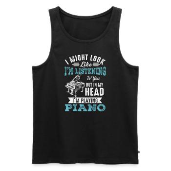 I Might Look Like I Am Listening Piano - Men's Premium Organic Tank Top - black - Front - Michal (187cm)