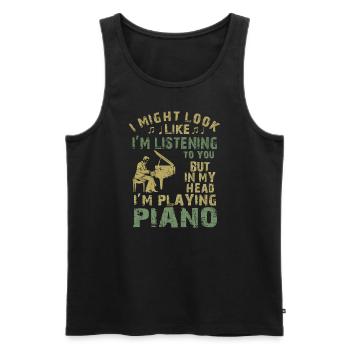 I Might Look Like I Am Listening Piano - Men's Premium Organic Tank Top - black - Front - Michal (187cm)