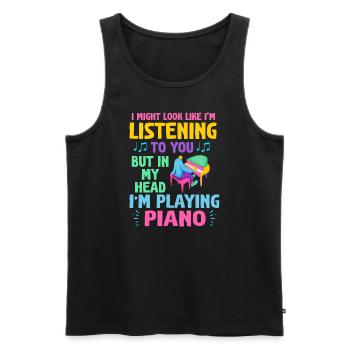 I Might Look Like I Am Listening Piano - Men's Premium Organic Tank Top - black - Front - Michal (187cm)