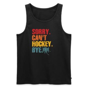 Sorry Can't Hockey Bye Hockey Lover - Men's Premium Organic Tank Top - black - Front - Michal (187cm)