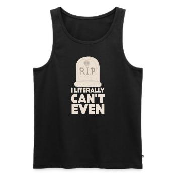 I Literally Cant Even Care - Men's Premium Organic Tank Top - black - Front - AI Model Male 178 light (178cm)