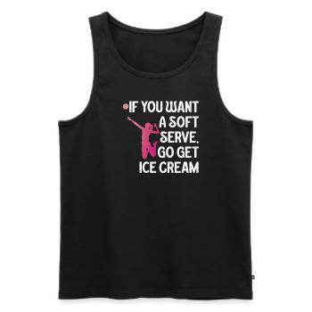 Wenn Sie ein Softeis wollen, holen Sie sich Eis - Männer Premium Bio Tank Top - Schwarz - Vorne - AI Model Male 178 light (178cm)