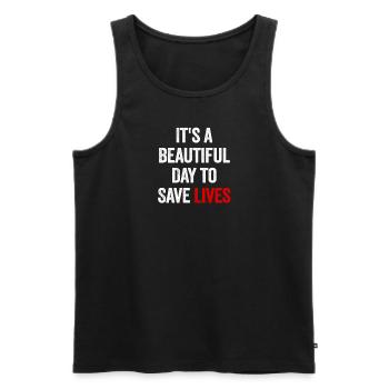 Es ist ein schöner Tag, um Leben zu retten - Männer Premium Bio Tank Top - Schwarz - Vorne - AI Model Male 178 light (178cm)