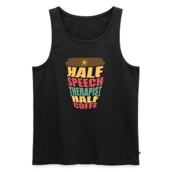 Half Speech Therapist Half Coffee - Men's Premium Organic Tank Top - black - Front - AI Model Male 178 light (178cm)