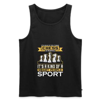 IT S OKAY IF YOU THINK CHESS IS BORING - Men's Premium Organic Tank Top - black - Front - AI Model Male 178 light (178cm)