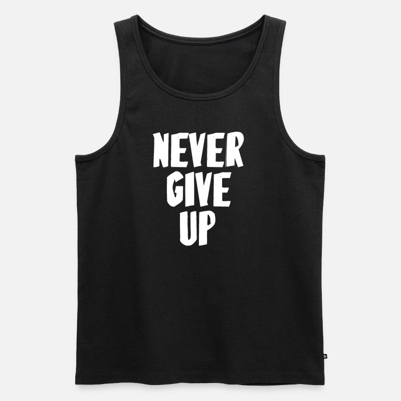 Never Give Up - Männer Premium Bio Tank Top - Schwarz