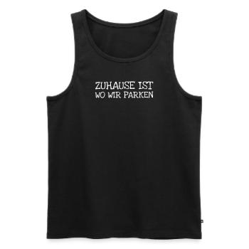 Zuhause Ist Wo Wir Parken - Männer Premium Bio Tank Top - Schwarz - Vorne - Michal (187cm)