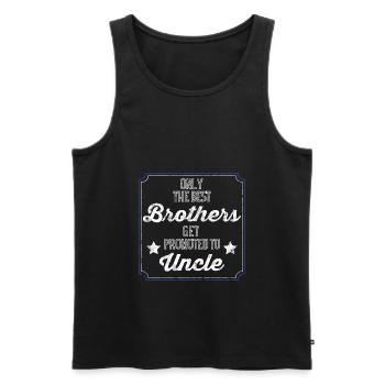 Cool Best Brother Promoted to Uncle - Männer Premium Bio Tank Top - Schwarz - Vorne - Michal (187cm)