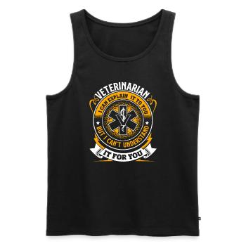 Veterinarian Veterinarian You Cant Understand - Men's Premium Organic Tank Top - black - Front - AI Model Male 178 light (178cm)
