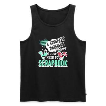 Scrapbooking I Just Need To Scrapbook - Men's Premium Organic Tank Top - black - Front - Michal (187cm)