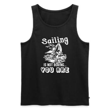 Sailing Sailing Is Not Boring - Men's Premium Organic Tank Top - black - Front - Michal (187cm)