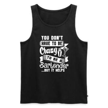 You Do not Have To Be Crazy To Be A Bartender - Men's Premium Organic Tank Top - black - Front - Michal (187cm)