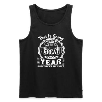 Teacher This Is Going To Be A Great School Year - Men's Premium Organic Tank Top - black - Front - Michal (187cm)