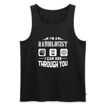 Radiologist I Can See Through You - Men's Premium Organic Tank Top - black - Front - Michal (187cm)