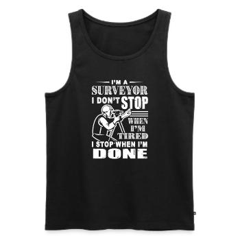 Surveyor I Stop When I am Done - Men's Premium Organic Tank Top - black - Front - Michal (187cm)