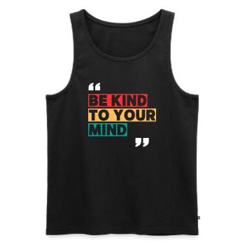 Be kind - Männer Premium Bio Tank Top - Schwarz - Vorne - Michal (187cm)