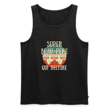 super beau père qui déchire humour idée cadeau - Débardeur bio Premium Homme - noir - Devant - Michal (187cm)